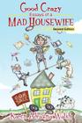 Good Crazy Essays Of A Mad Housewife, Second Edition By Karen Adragna Walsh Cover Image