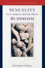 Sexuality in Classical South Asian Buddhism, 20 (Studies in Indian and Tibetan Buddhism #20) By Jose Ignacio Cabezon Cover Image