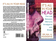 It's All in Your Head: The Link Between Mercury, Amalgams, and Illness Cover Image