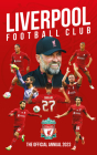The Official Liverpool FC Annual 2023 By Liverpool FC Cover Image