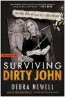 Surviving Dirty John: My True Story of Love, Lies, and Murder By Debra Newell, M. William Phelps Cover Image