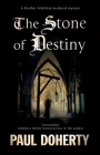 The Stone of Destiny By Paul Doherty Cover Image