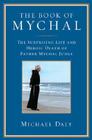 The Book of Mychal: The Surprising Life and Heroic Death of Father Mychal Judge Cover Image
