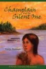 Champlain And The Silent One: A North Country Adventure By Kate Messner Cover Image