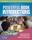 Powerful Book Introductions: Leading with Meaning for Deeper Thinking By Kathleen Fay, Chrisie Moritz, Suzanne Whaley Cover Image