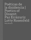 Paz Errazuriz and Lotty Rosenfeld: Poetics of Dissent Cover Image