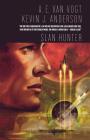 Slan Hunter: The Sequel to Slan By A. E. van Vogt, Kevin J. Anderson Cover Image