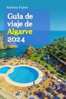 Guía de viaje de Algarve 2024: Descubra costas bañadas por el sol, pueblos pintorescos y una cultura vibrante con un itinerario de viaje de 6 días re Cover Image