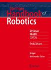 Springer Handbook of Robotics (Springer Handbooks) By Bruno Siciliano (Editor), Oussama Khatib (Editor) Cover Image