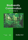 Biodiversity Conservation (Volume I) By Bradley Hunt (Editor) Cover Image