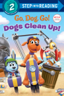 Dogs Clean Up! (Netflix: Go, Dog. Go!) (Step into Reading) Cover Image