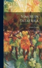 5 Jahre in Ostafrika By Antonio Cecchi Cover Image