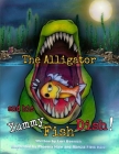 The Alligator and his Yummy Fish Dish Cover Image