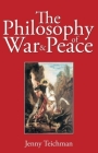 Philosophy of War and Peace By Jenny Teichman Cover Image