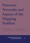 Processor Networks and Aspects of the Mapping Problem By Peter A. J. Hilbers Cover Image