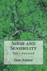 Sense and Sensibility: Part Second (The Original Edition of 1892) By Jane Austen Cover Image