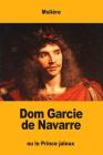 Dom Garcie de Navarre: ou le Prince jaloux By Molière Cover Image