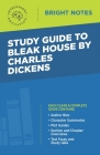 Study Guide to Bleak House by Charles Dickens By Intelligent Education (Created by) Cover Image