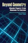 Beyond Geometry: Classic Papers from Riemann to Einstein (Dover Books on Mathematics) Cover Image