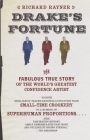 Drake's Fortune: The Fabulous True Story of the World's Greatest Confidence Artist Cover Image