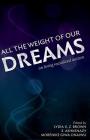 All the Weight of Our Dreams: On Living Racialized Autism Cover Image