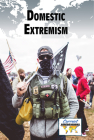 Domestic Extremism (Current Controversies) Cover Image