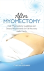 After Myomectomy: Post- Myomectomy Guidelines And Dietary Requirements For Full Recovery Made Handy By Cynthia Leonard Cover Image