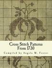 Cross Stitch Patterns From 1730 By Angela M. Foster Cover Image