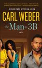 The Man in 3B By Carl Weber Cover Image