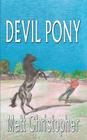 Devil Pony By Matt Christopher Cover Image