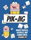 PIK-JIG Fantasia: Artistic Inspiration for the Whole Family - Enjoy Hidden Picture Drawing Adventures!: Ignite Your Creativity with Each Cover Image