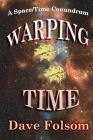 Warping Time By Dave Folsom Cover Image