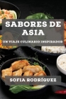 Sabores de Asia: Un Viaje Culinario Inspirador Cover Image