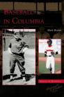 Baseball in Columbia Cover Image