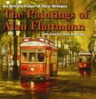 An Artist's Vision of New Orleans: The Paintings of Alan Flattmann By Alan Flattmann (Artist), John Kemp (Text by (Art/Photo Books)) Cover Image