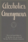Alcoholics Anonymous: Second Edition of the Big Book, New and Revised. The Basic Text for Alcoholics Anonymous Cover Image