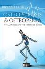 Osteoporosis & Osteopenia: Vitamin Therapy for Stronger Bones Cover Image