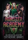 Monster Academy By Catherine Banks Cover Image