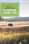 Explorer's Guide Yellowstone & Grand Teton National Parks (Explorer's Complete) Cover Image