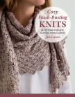 Cozy Stash-Busting Knits: 22 Patterns for Hats, Scarves, Cowls and More Cover Image