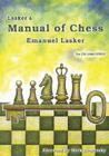 Lasker's Manual of Chess By Emanuel Lasker, Mark Dvoretsky (Foreword by) Cover Image