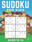 Sudoku For Kids Ages 12-14: Sudoku 6x6 Volume 2, Level: Easy, Medium, Difficult with Solutions. Hours of games. By Semmer Press Cover Image