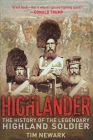 Highlander: The History of the Legendary Highland Soldier Cover Image