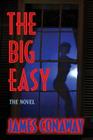 The Big Easy By James Conaway Cover Image