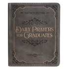 Daily Prayers for Graduates One Minute Devotions, Faux Leather Flexcover By Christian Art Gifts (Created by) Cover Image