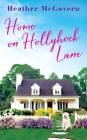 Home on Hollyhock Lane (Orchard Inn) By Heather McGovern Cover Image