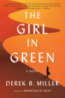 The Girl In Green By Derek B. Miller Cover Image