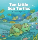Ten Little Sea Turtles: A Counting Book Cover Image