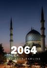 2064 By Abu Bakr Rawlins Cover Image