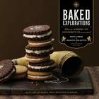 Baked Explorations: Classic American Desserts Reinvented By Matt Lewis, Renato Poliafito, Tina Rupp (By (photographer)) Cover Image